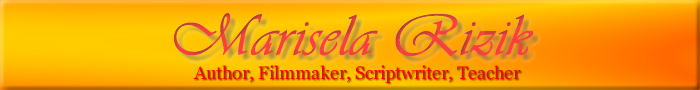 Marisela Rizik - Author, Filmaker, Scriptwriter, Teacher